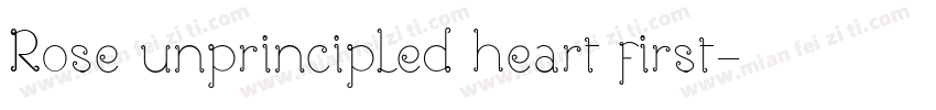 Rose unprincipled heart first字体转换